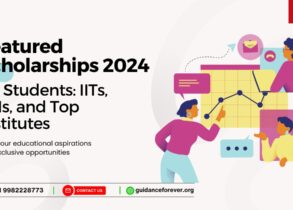 Featured Scholarships 2024 for Students: IITs, IIMs, and Top Institutes