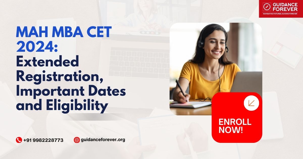 MAH MBA CET 2024: Extended Registration, Important Dates and Eligibility