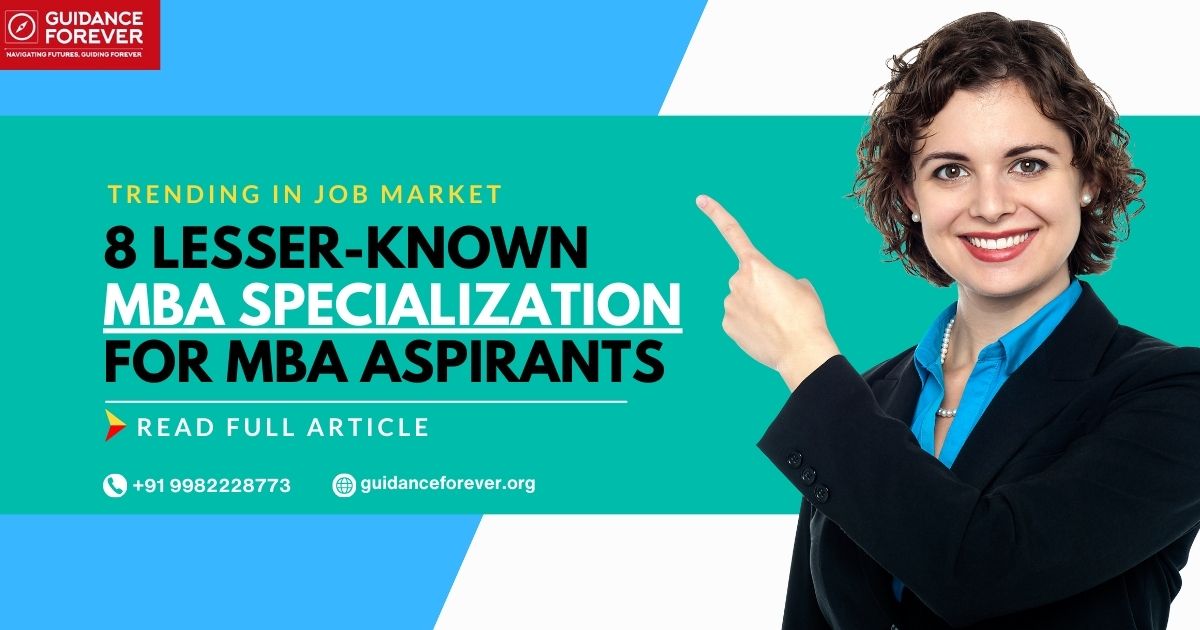 8 Lesser-Known MBA Specialization for MBA Aspirants